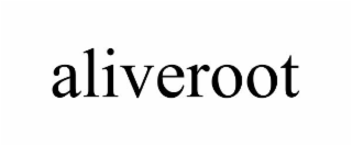 ALIVEROOT
