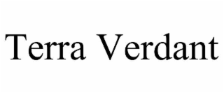 TERRA VERDANT