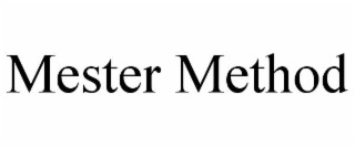 MESTER METHOD