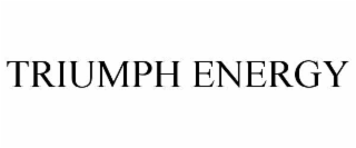 TRIUMPH ENERGY