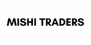 MISHI TRADERS