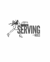 SERVING IN HEELS