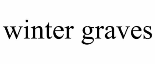 WINTER GRAVES