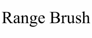 RANGE BRUSH