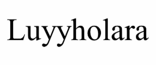 LUYYHOLARA