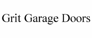 GRIT GARAGE DOORS