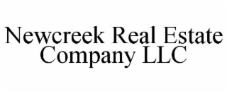 NEWCREEK REAL ESTATE COMPANY LLC