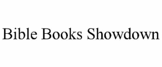 BIBLE BOOKS SHOWDOWN