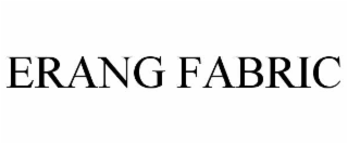 ERANG FABRIC