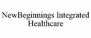 NEWBEGINNINGS INTEGRATED HEALTHCARE