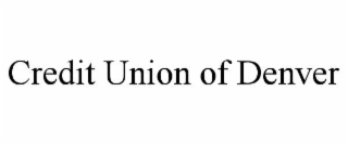 CREDIT UNION OF DENVER