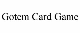 GOTEM CARD GAME