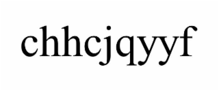 CHHCJQYYF