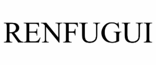 RENFUGUI