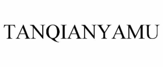 TANQIANYAMU