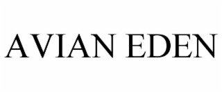 AVIAN EDEN