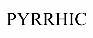 PYRRHIC