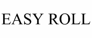 EASY ROLL