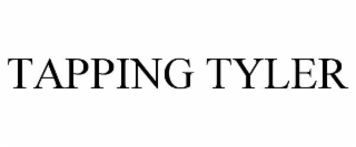 TAPPING TYLER