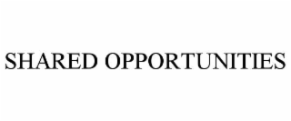 SHARED OPPORTUNITIES