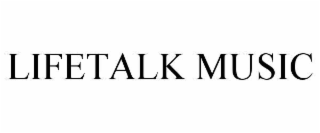 LIFETALK MUSIC