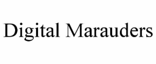 DIGITAL MARAUDERS