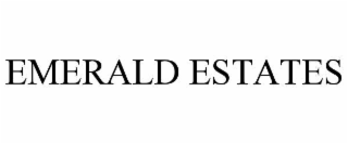 EMERALD ESTATES