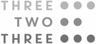 THREE TWO THREE