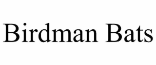 BIRDMAN BATS
