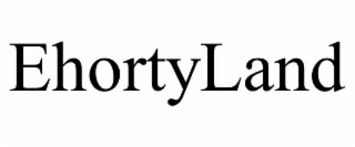 EHORTYLAND