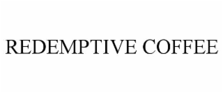 REDEMPTIVE COFFEE