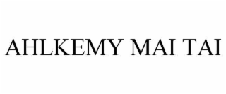 AHLKEMY MAI TAI