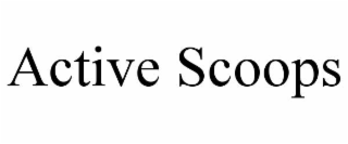 ACTIVE SCOOPS