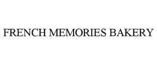 FRENCH MEMORIES BAKERY