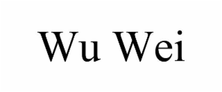 WU WEI