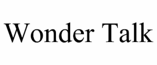 WONDER TALK