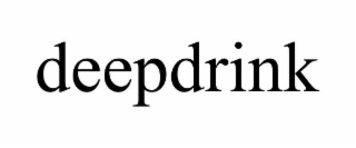 DEEPDRINK