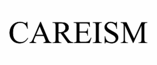 CAREISM
