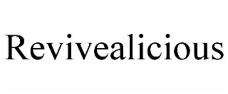 REVIVEALICIOUS