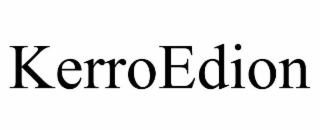 KERROEDION