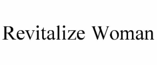 REVITALIZE WOMAN