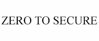 ZERO TO SECURE