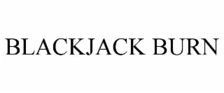 BLACKJACK BURN