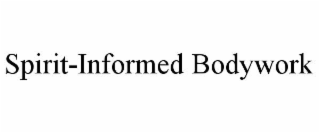 SPIRIT-INFORMED BODYWORK