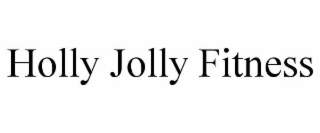 HOLLY JOLLY FITNESS