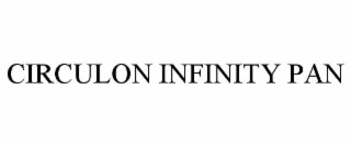 CIRCULON INFINITY PAN