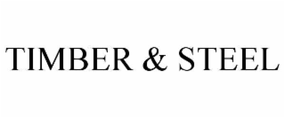 TIMBER & STEEL