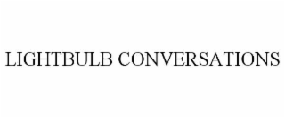 LIGHTBULB CONVERSATIONS