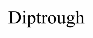 DIPTROUGH