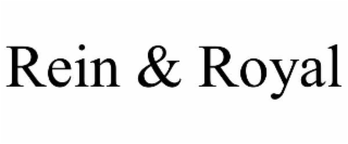 REIN & ROYAL
